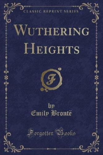 Wuthering Heights (Classic Reprint)