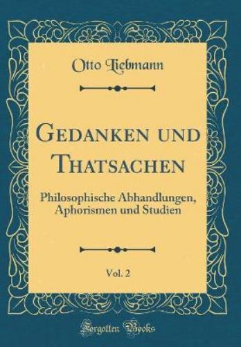 Gedanken Und Thatsachen, Vol. 2