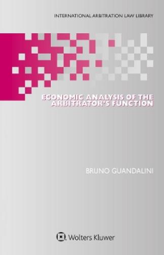 Economic Analysis of the Arbitrator’s Function