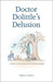 Doctor Dolittle’s Delusion