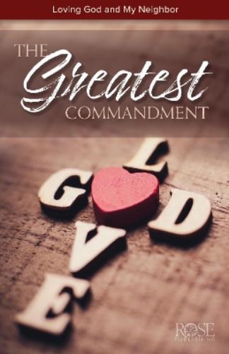 The Greatest Commandment