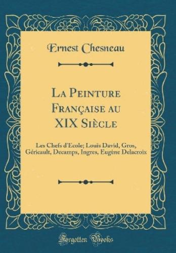 La Peinture Française Au XIX Siècle