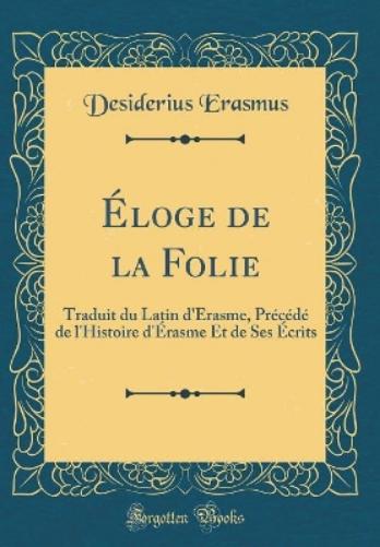 Éloge de la Folie