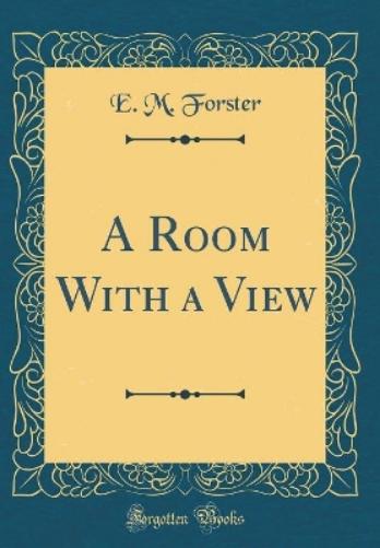 A Room with a View (Classic Reprint)