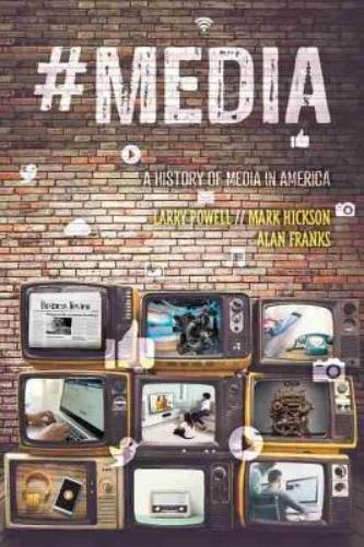 #Media: A History of Media in America