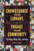 Crowdsource Your Library, Engage Your Community