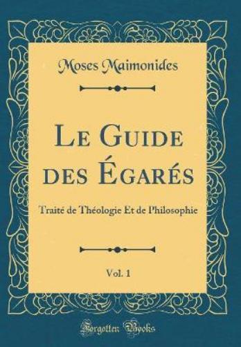 Le Guide Des Égarés, Vol. 1