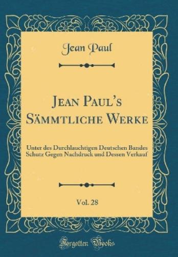 Jean Paul's Sämmtliche Werke, Vol. 28