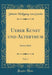 Ueber Kunst Und Alterthum, Vol. 5