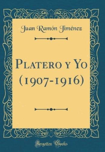 Platero y Yo (1907-1916) (Classic Reprint)