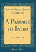 A Passage to India (Classic Reprint)