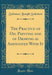 The Practice of Oil Painting and of Drawing as Associated with It (Classic Reprint)