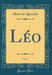 Léo, Vol. 2 (Classic Reprint)