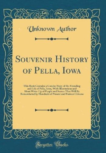 Souvenir History of Pella, Iowa