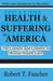 Health and Suffering in America