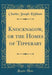 Knocknagow, or the Homes of Tipperary (Classic Reprint)