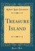Treasure Island (Classic Reprint)