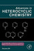 Advances in Heterocyclic Chemistry
