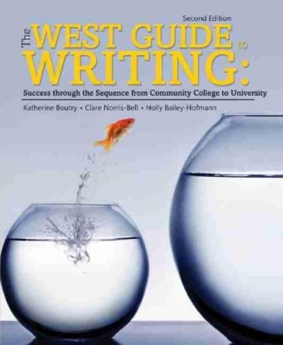 The West Guide to Writing: Success through the Sequence from Community College to University