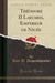Théodore II Lascaris, Empereur de Nicée (Classic Reprint)