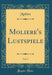 Moliere's Lustspiele, Vol. 2 (Classic Reprint)