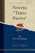 Nostra "terza Pagina" (Classic Reprint)