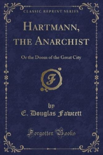 Hartmann, the Anarchist