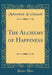 The Alchemy of Happiness (Classic Reprint)