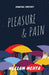 Pleasure And Pain