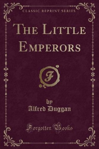The Little Emperors (Classic Reprint)