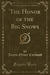 The Honor of the Big Snows (Classic Reprint)