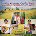 Cry You Mountains, Cry You Fields: Traditional songs & instrumental music from S.E Albania