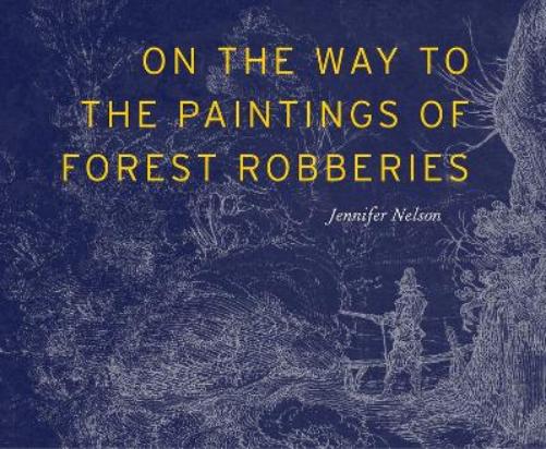 On the Way to the Paintings of Forest Robberies