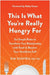 This Is What You're Really Hungry For