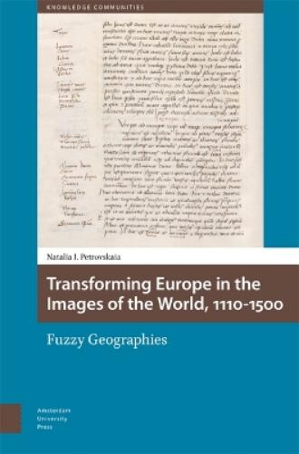 Transforming Europe in the Images of the World, 1110-1500