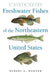 Freshwater Fishes of the Northeastern United States