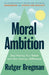 Moral Ambition