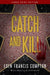 Catch and Kill