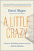A Little Crazy