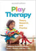 Play Therapy, Second Edition
