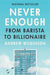 Never Enough