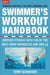 The Swimmer's Workout Handbook