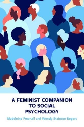 A Feminist Companion to Social Psychology