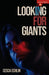 Looking for Giants