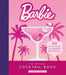The Official Barbie Cocktail Book