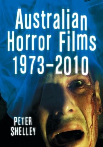 Australian Horror Films, 1973-2010