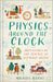 Physics Around the Clock