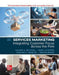 Services Marketing: Integrating Customer Focus Across the Firm ISE