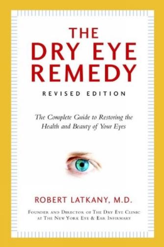 Dry Eye Remedy, The (Revised Edition)