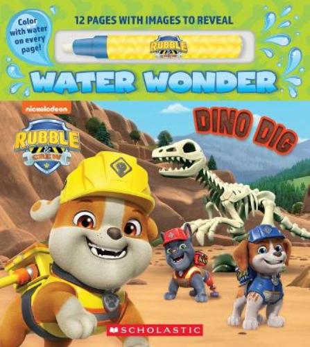 Dino Dig (a Rubble & Crew Water Wonder Storybook